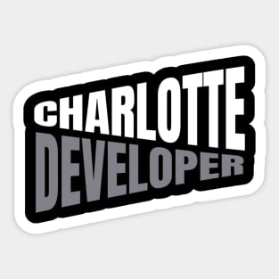 Charlotte Developer Shirt for Men and Women Sticker